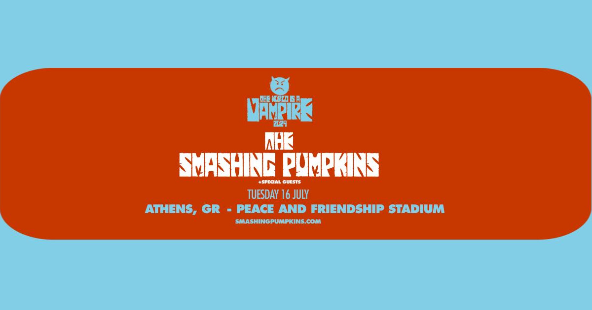 Οι Smashing Pumpkins στην Αθήνα