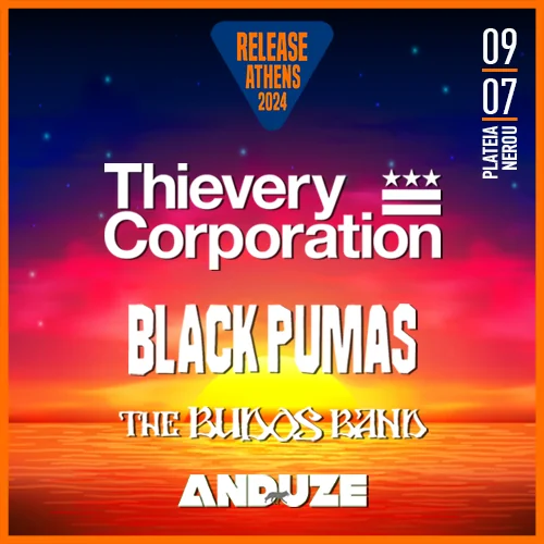 Thievery Corporation και Black Pumas Live στο Release Athens 2024