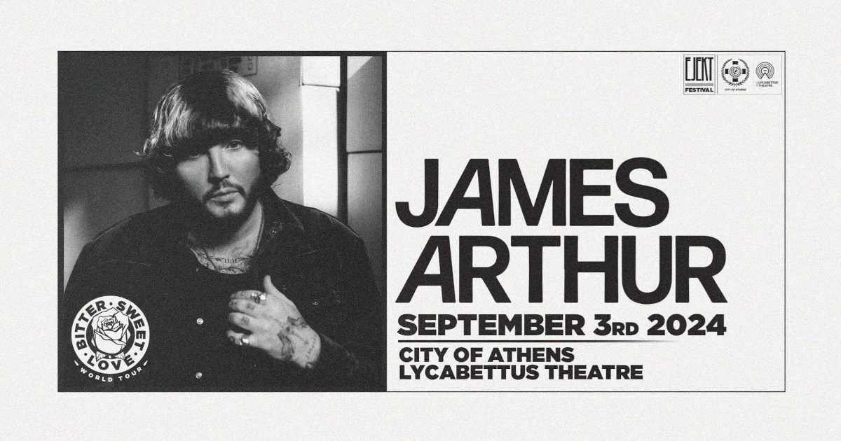 Ο James Arthur Live στην Αθήνα
