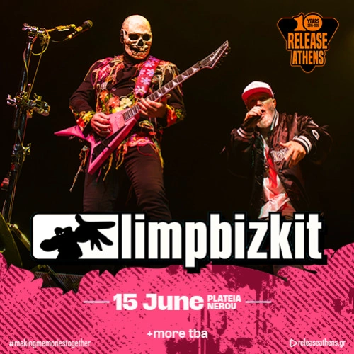 Release Athens 2026 | Limp Bizkit