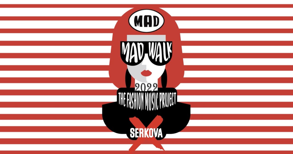 Madwalk 2022 Live by Serkova